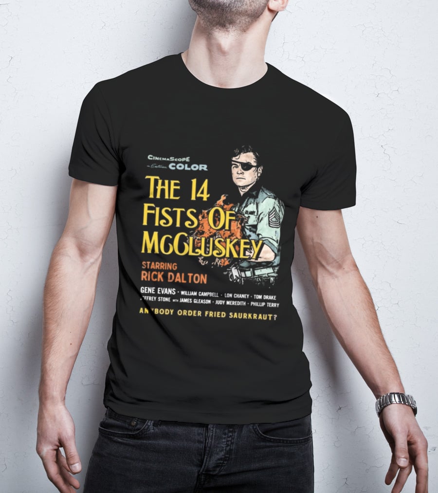 The 14 Fists Of McCluskey Starring Rick Dalton Anybody Order Fried Sauerkraut T-Shirt