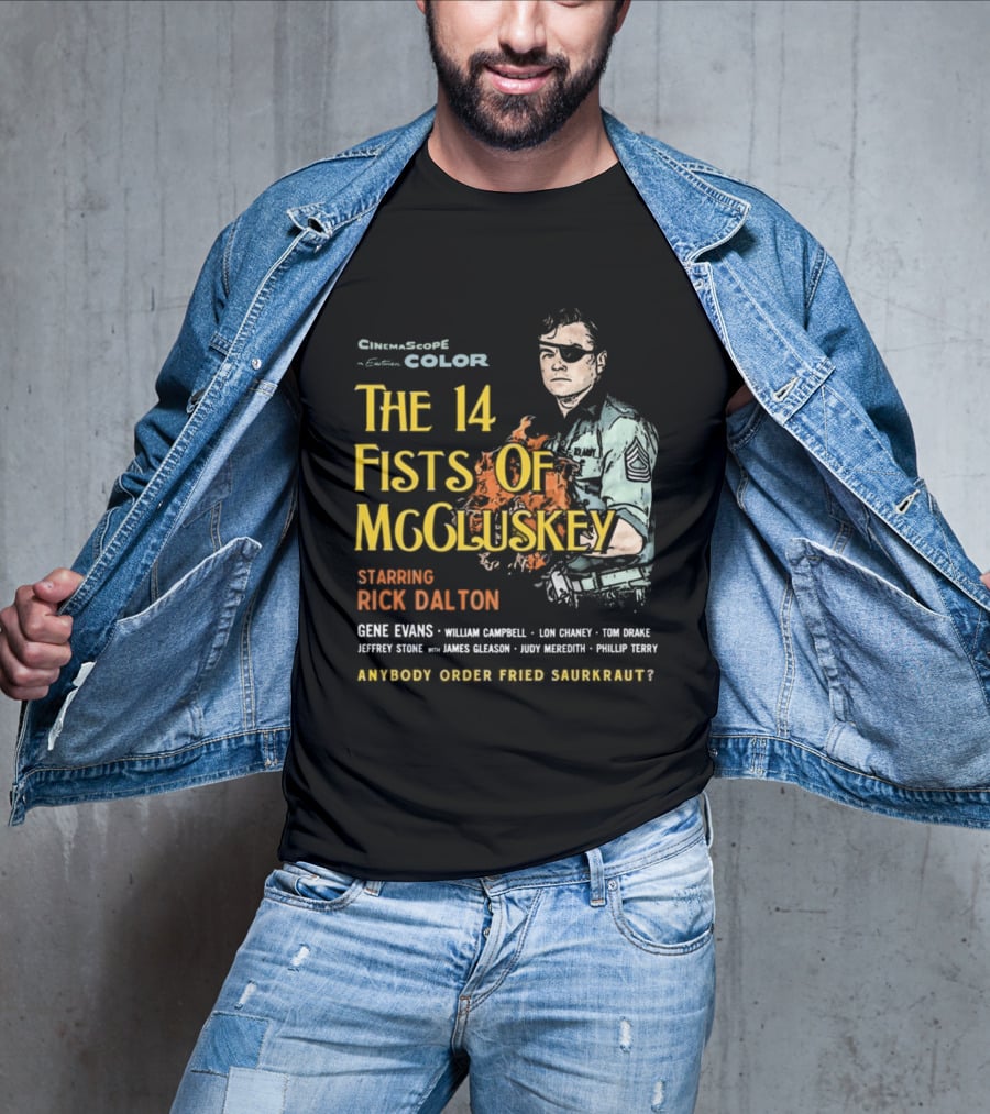 The 14 Fists Of McCluskey Starring Rick Dalton Anybody Order Fried Sauerkraut T-Shirt