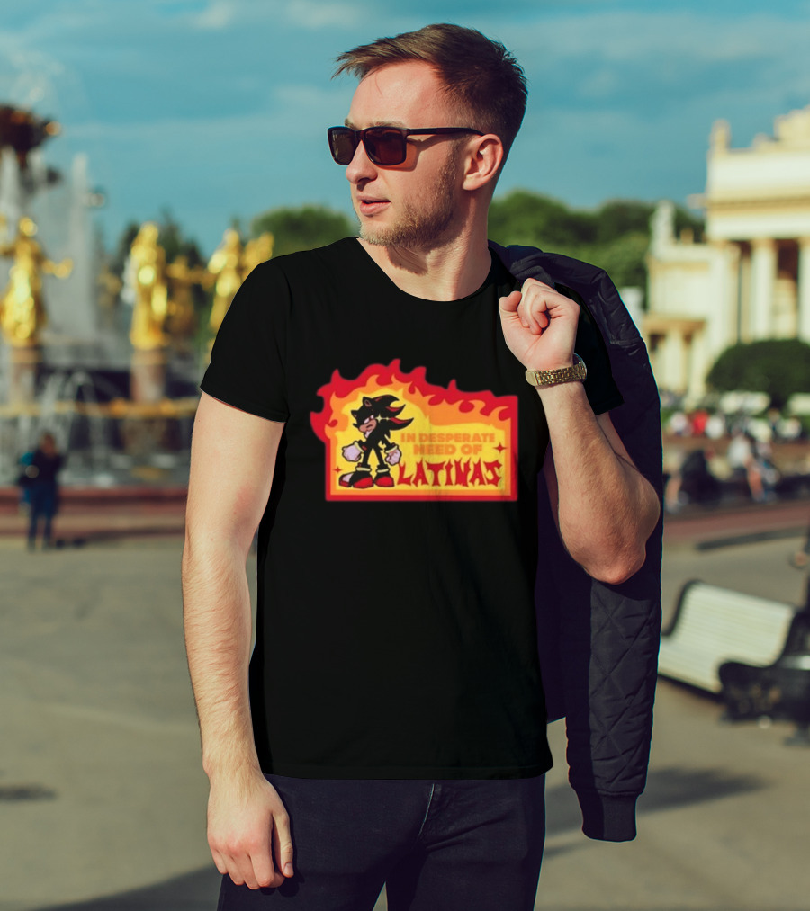 Shadow The Hedgehog In Desperate Need Of Latinas Flame T-Shirt