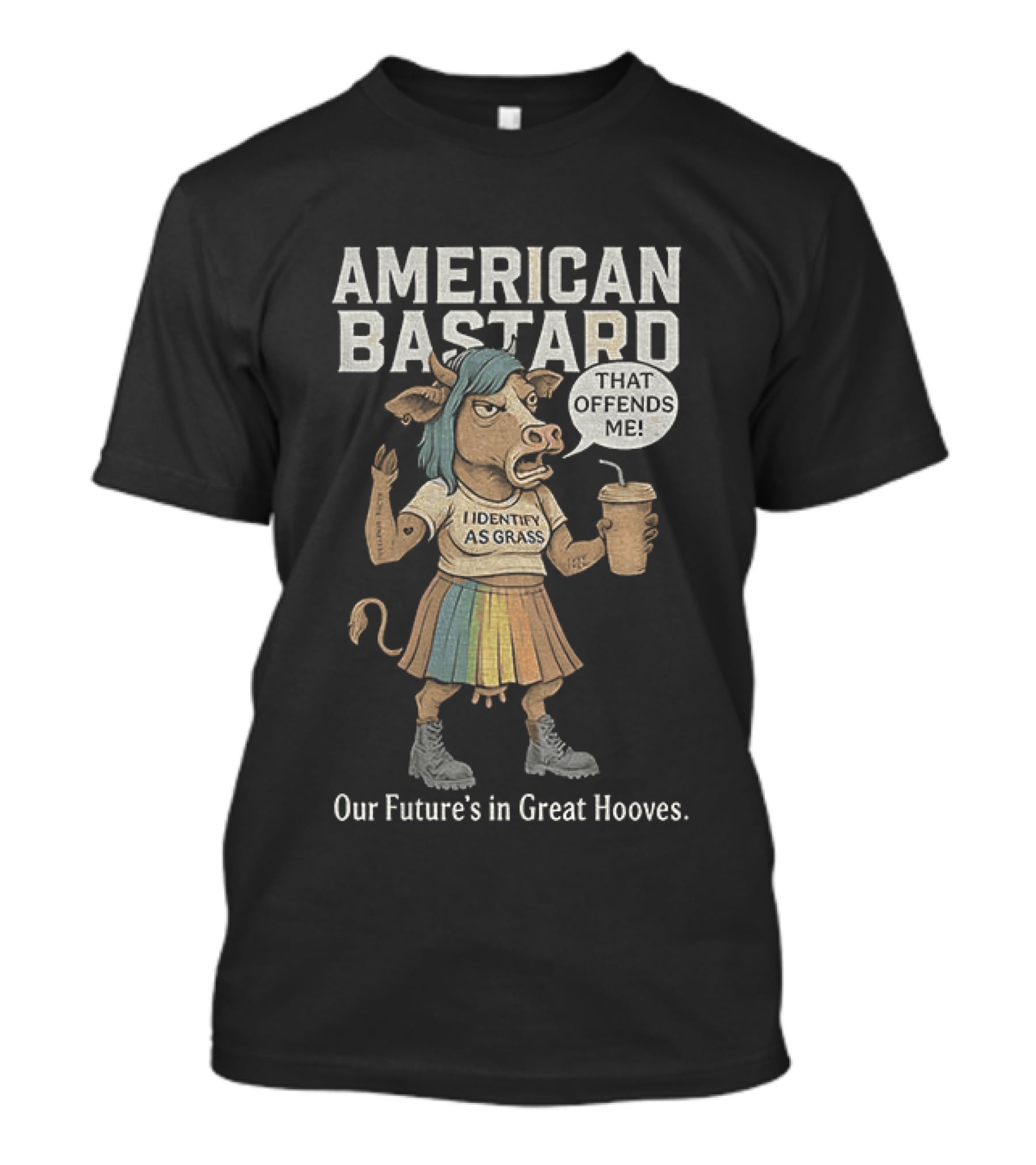 American Bastard Cow That Offends Me Our Future's In Great Hooves T-Shirt