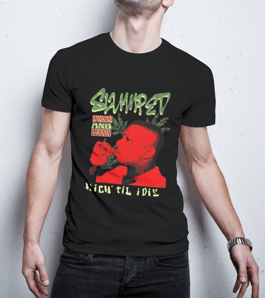 Slumped Smoking And Leanin High Til I Die 420 T-Shirt