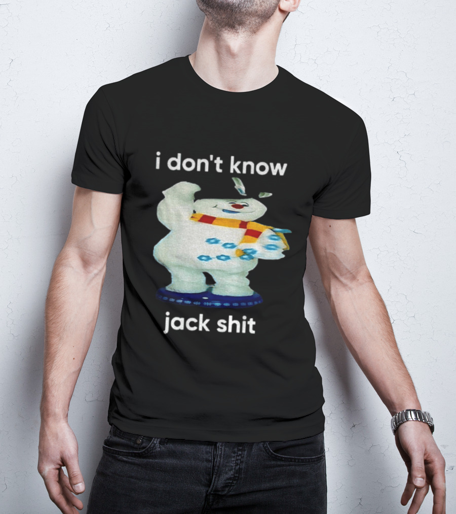 I Don't Know Jack Shit Snowman Scarf Spinning Gemmy T-Shirt