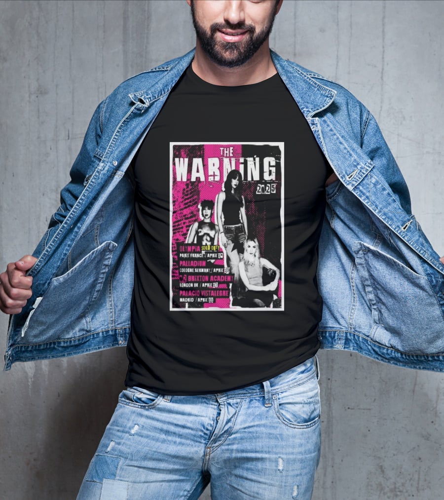 The Warning European Tour 2025 Olympia Palladium O2 Brixton Palacio Vistalegre T-Shirt