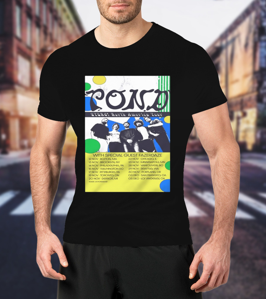Pond Band Stunga North America Tour 2024 With Special Guest Fazerdaze T-Shirt