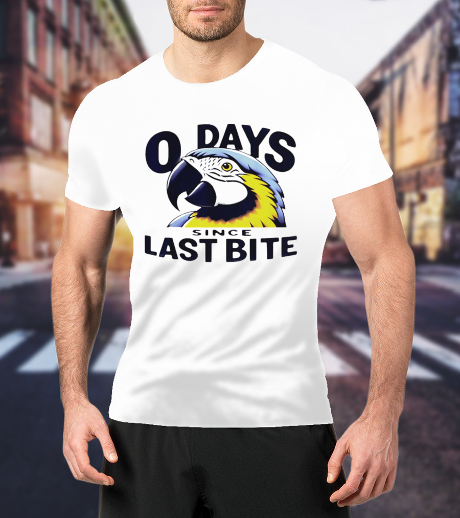 0 Days Since Last Bite Parrot Humor Nonprofit Attire T-Shirt