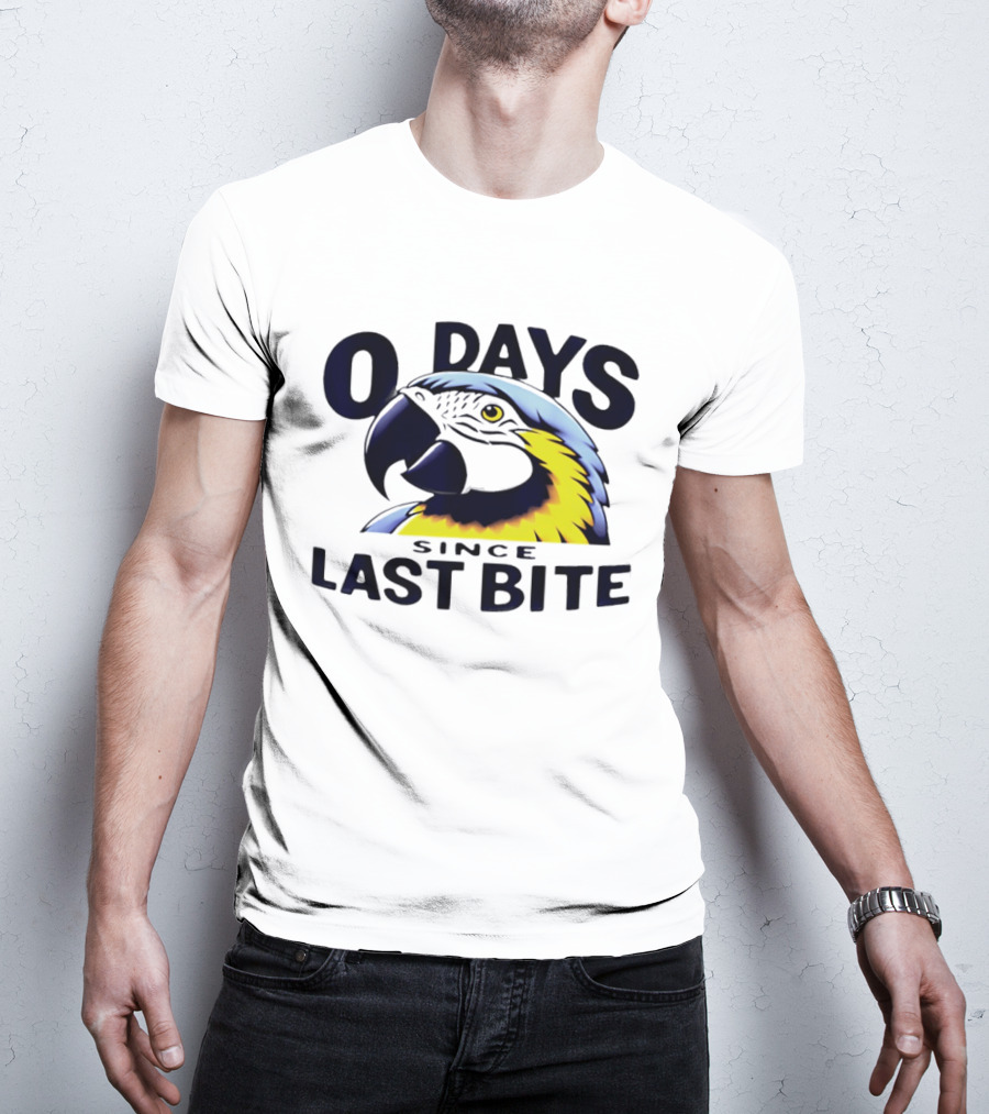 0 Days Since Last Bite Parrot Humor Nonprofit Attire T-Shirt