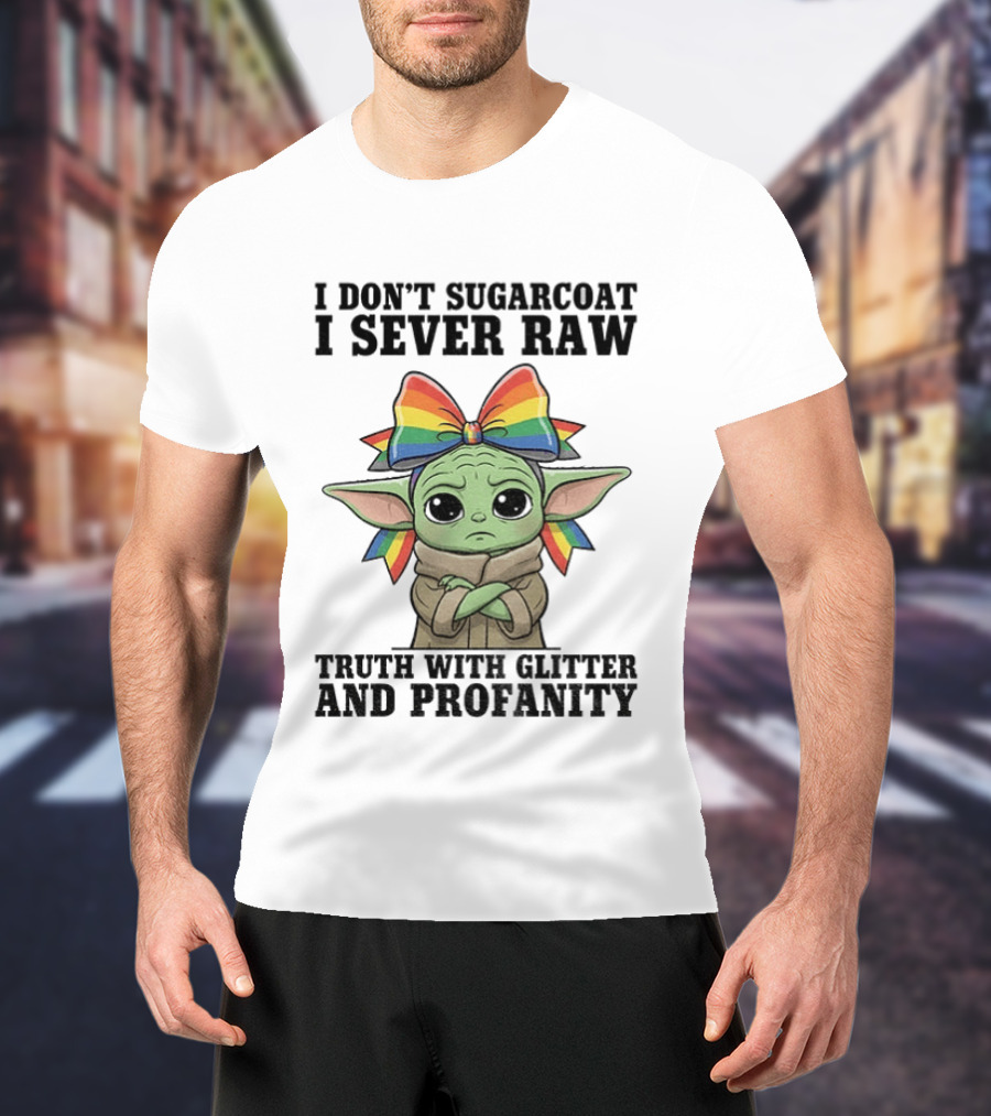 Baby Yoda I Don't Sugarcoat I Sever Raw Truth With Glitter And Profanity Rainbow Bow T-Shirt