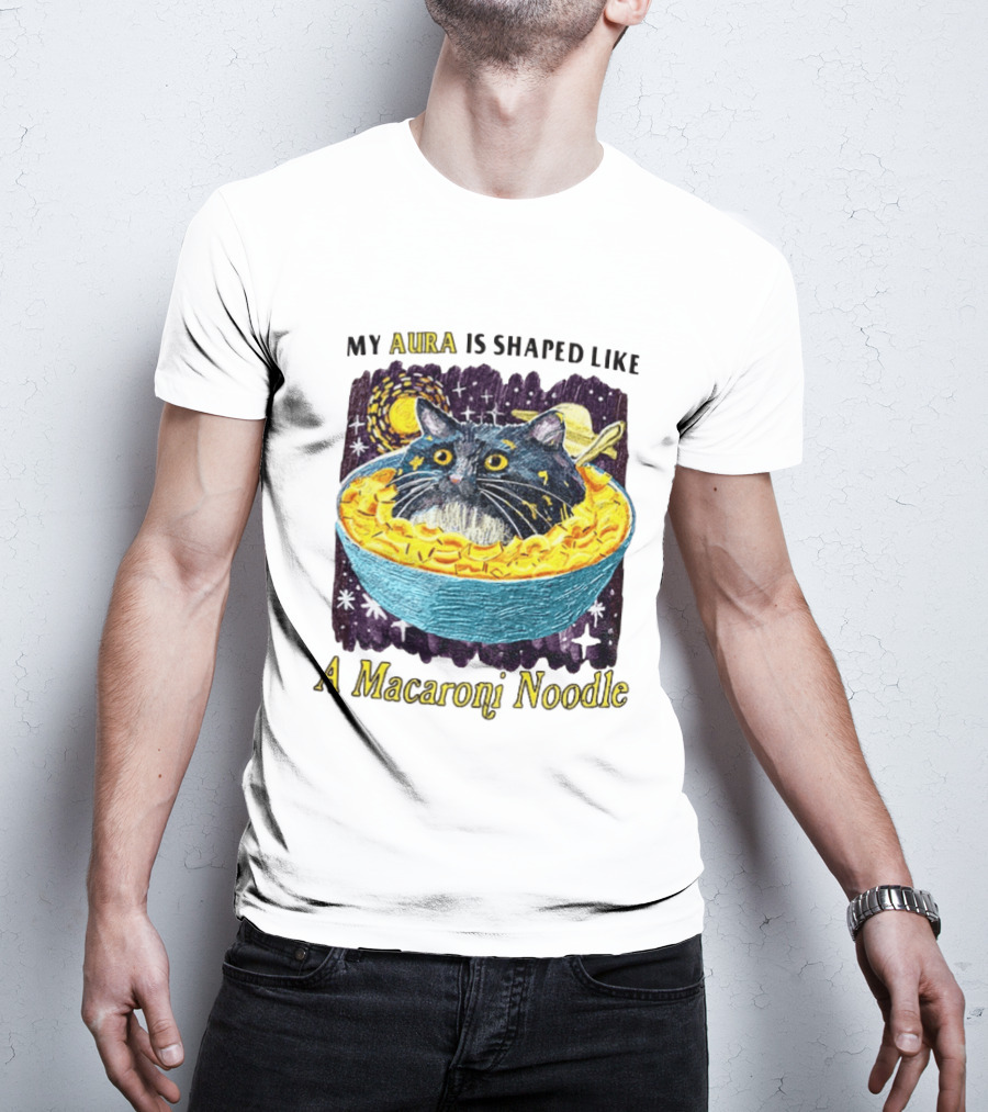 My Aura Is Shaped Like A Macaroni Noodle Cat In Bowl T-Shirt