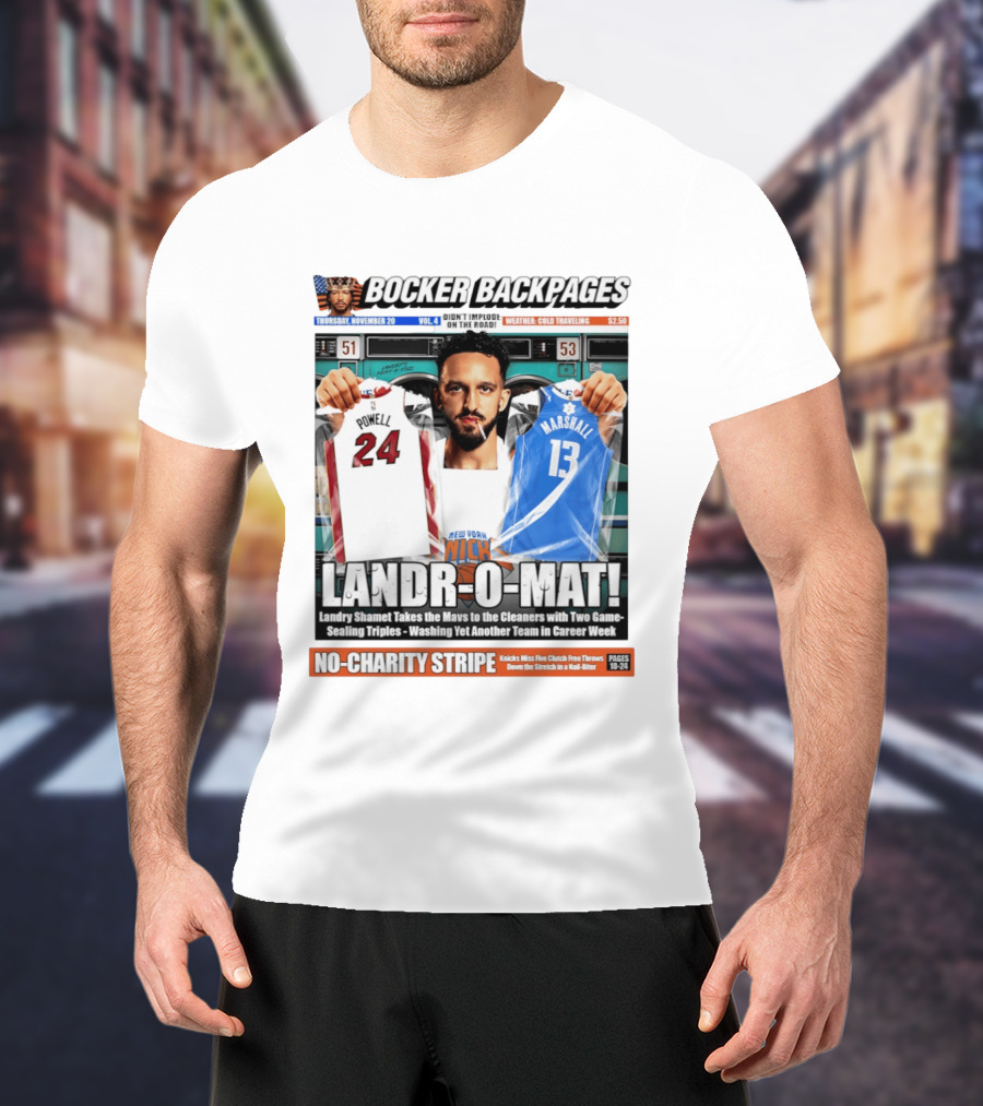 Landr O Mat Landry Shamet New York Knicks Powell 24 Marshall 13 Bocker Backpages T-Shirt