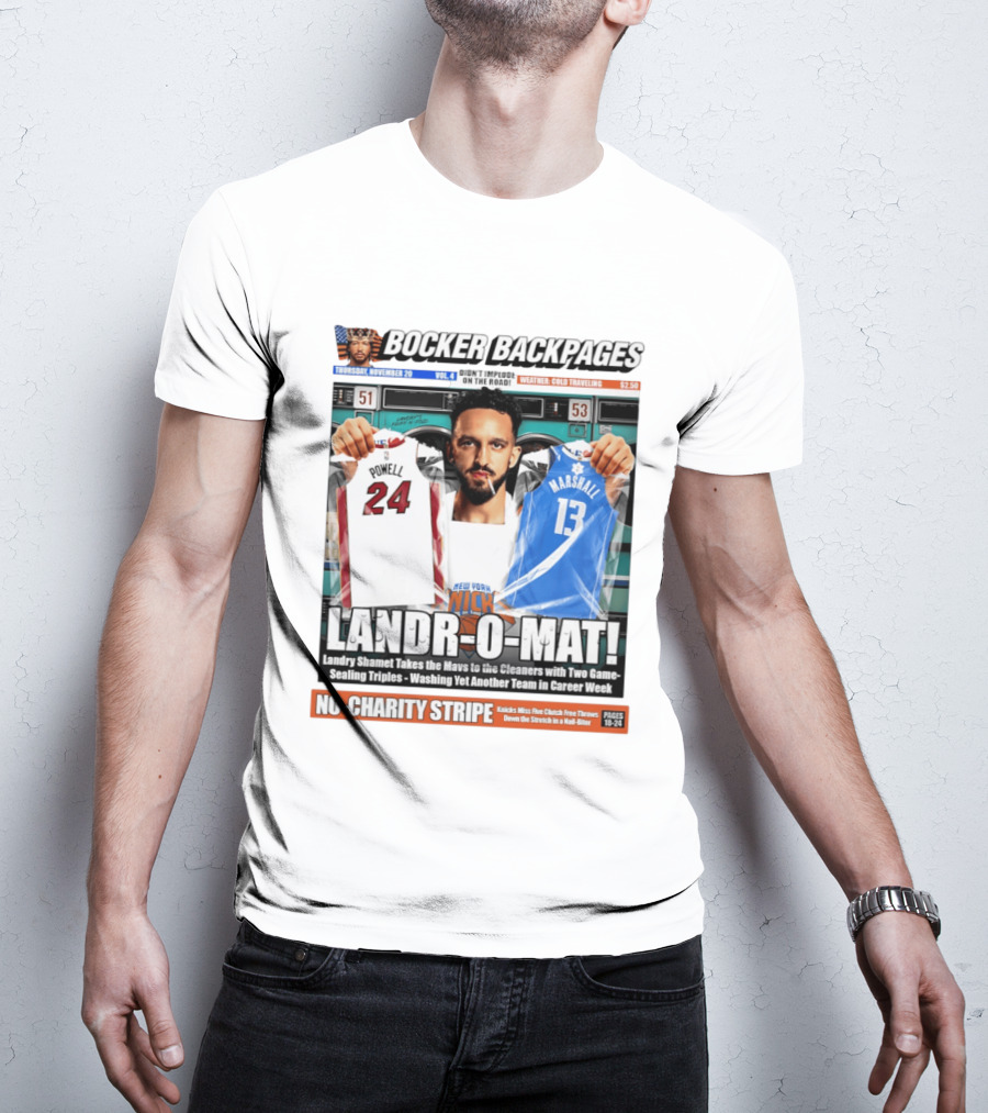 Landr O Mat Landry Shamet New York Knicks Powell 24 Marshall 13 Bocker Backpages T-Shirt