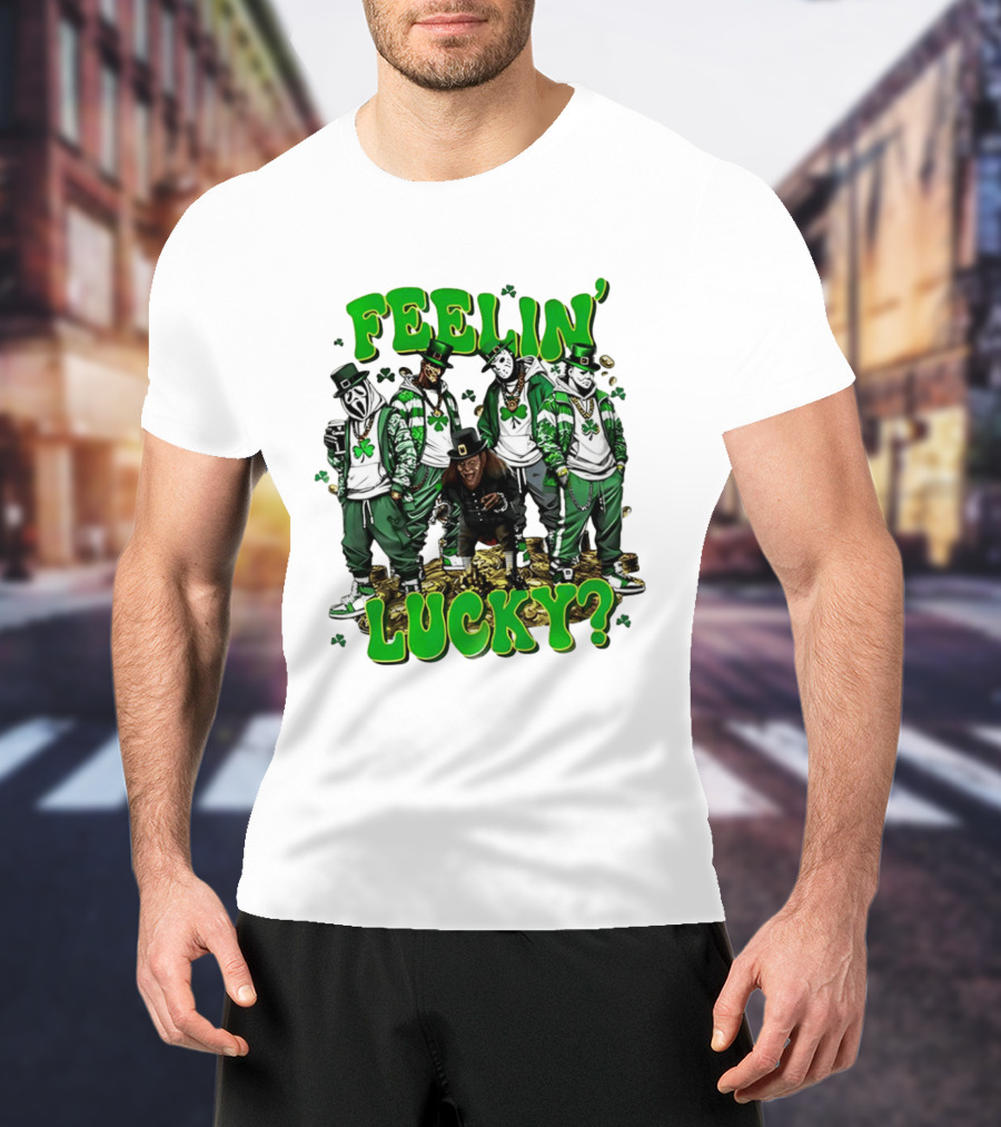 Feelin' Lucky Thug Life Movie Characters St. Patrick's Day T-Shirt
