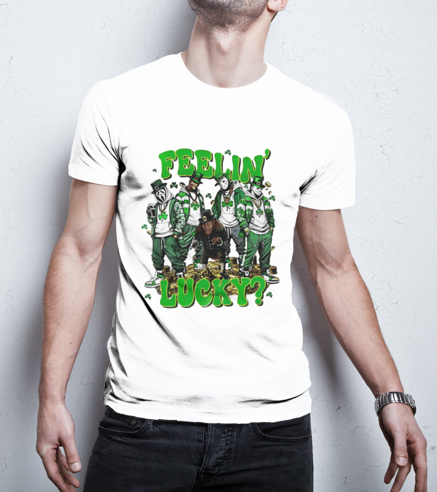 Feelin' Lucky Thug Life Movie Characters St. Patrick's Day T-Shirt
