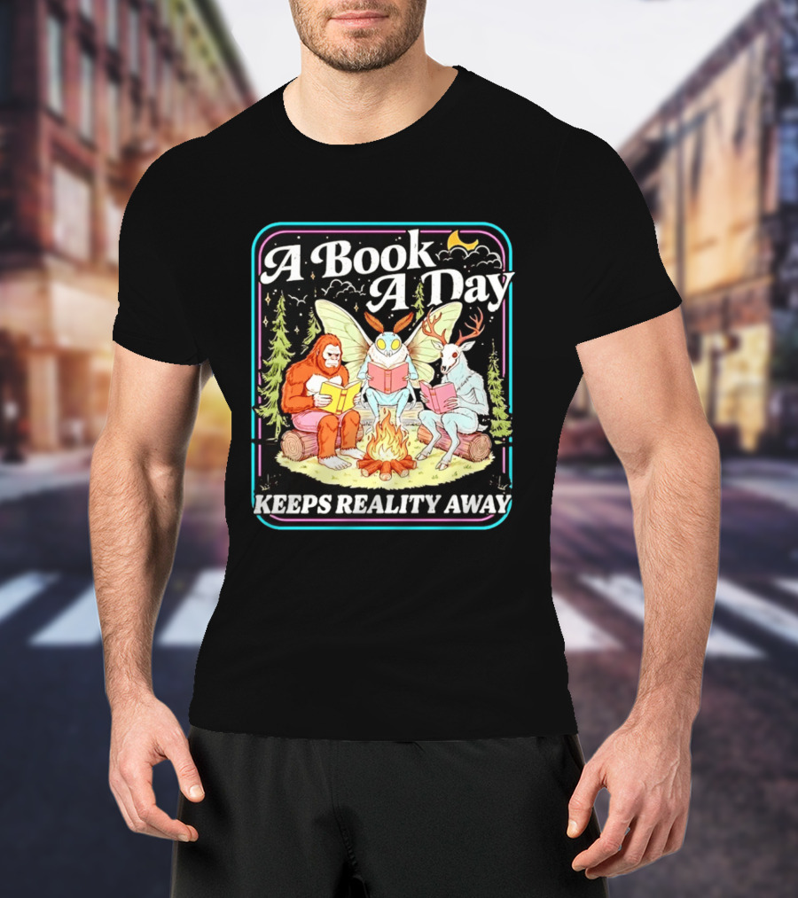 A Book A Day Reading Cryptid Club Campfire Keeps Reality Away T-Shirt