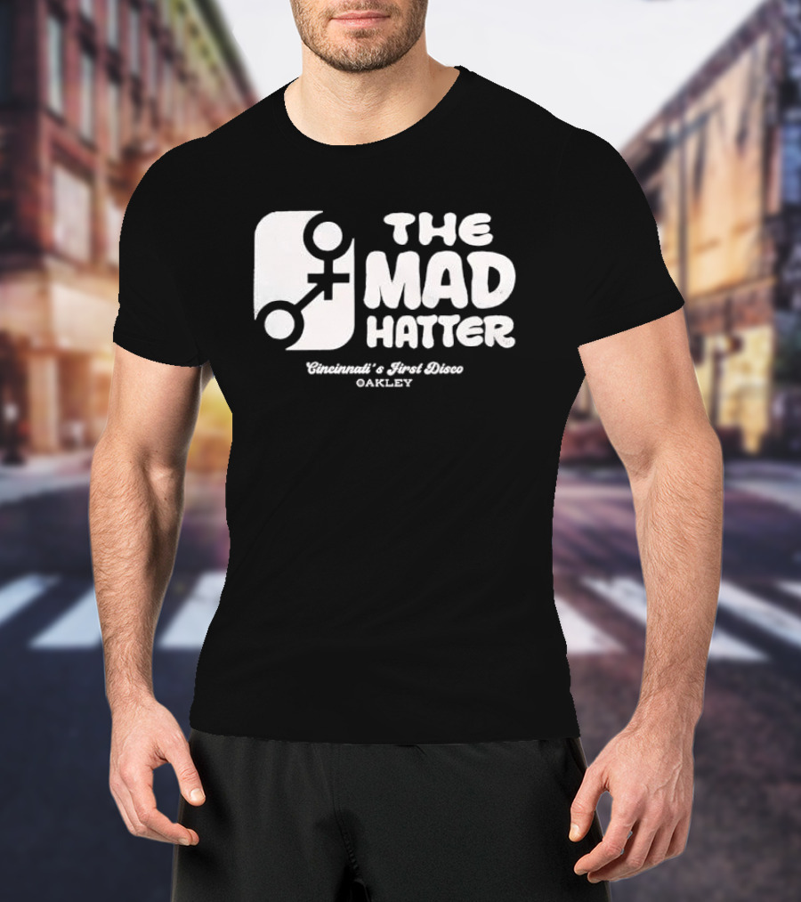 The Mad Hatter Cincinnati's First Disco Oakley T-Shirt