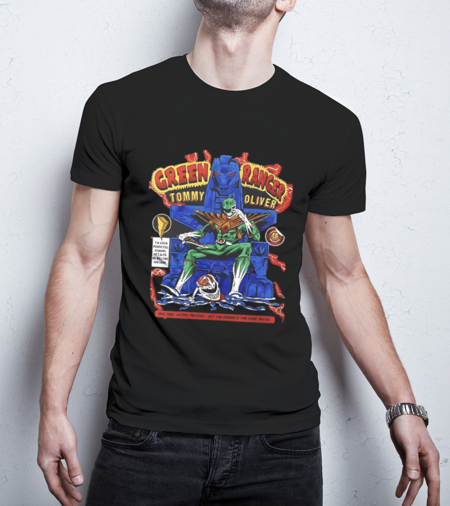 Green Ranger Tommy Oliver Power Rangers The Green Power Still Prevails T-Shirt