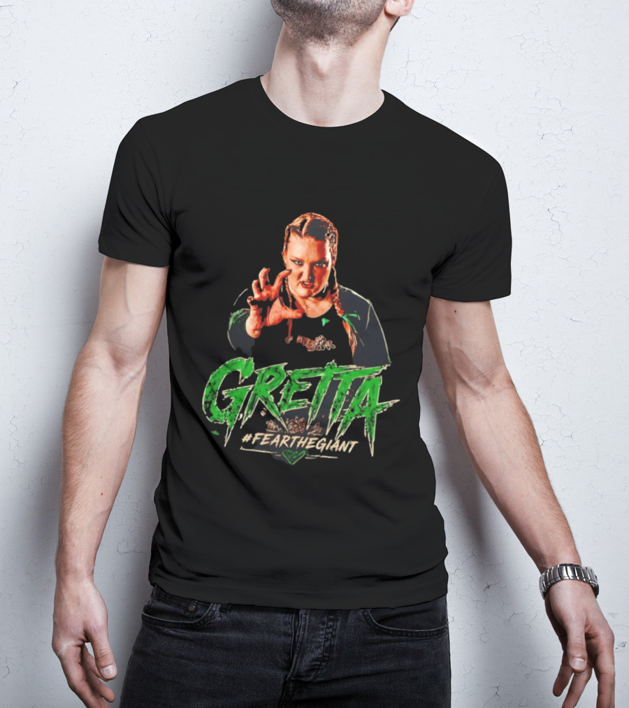 Gretta #FeartheGiant Bold Graphic With Aggressive Pose T-Shirt