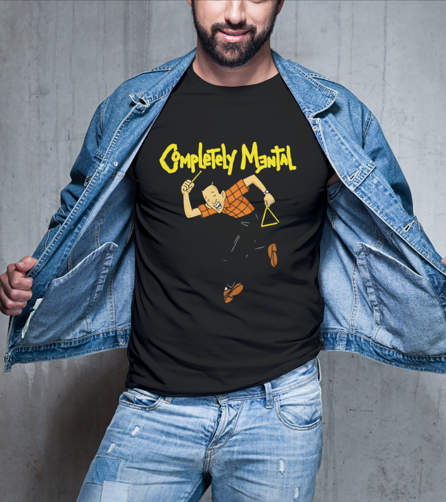 Completely Mental Man With Triangle Instrument Enthusiastic Percussionist T-Shirt