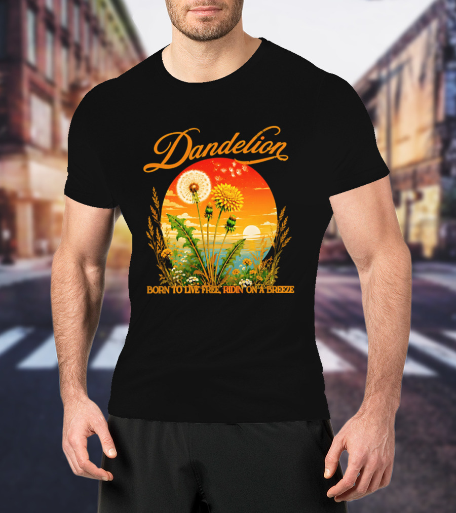 Dandelion Born To Live Free Ridin On A Breeze Sunset Nature Scene T-Shirt
