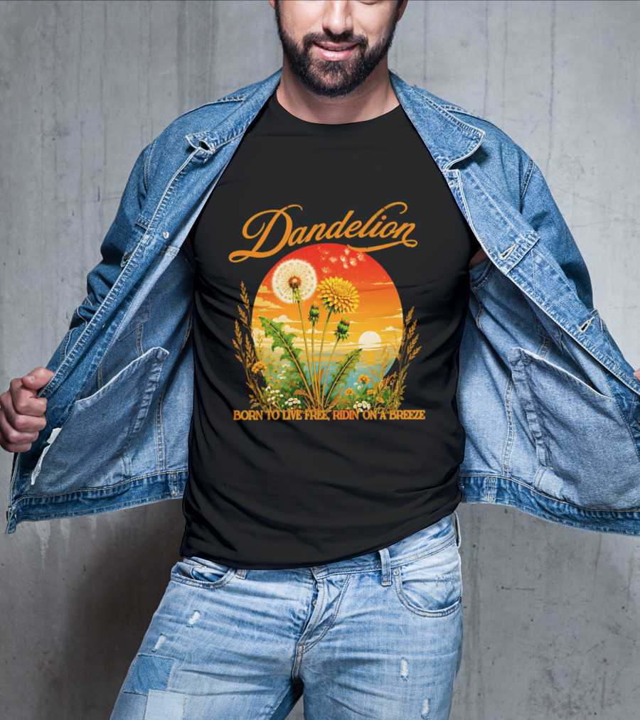 Dandelion Born To Live Free Ridin On A Breeze Sunset Nature Scene T-Shirt