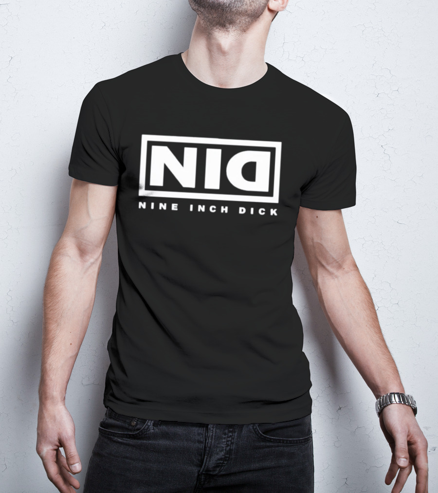 Nine Inch Nails NIN Parody NID Nine Inch Dick T-Shirt
