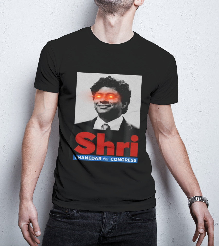 Shri Thanedar For Congress Eye Catching Political Campaign T-Shirt