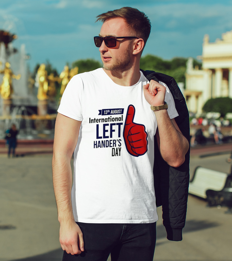 13th August International Left Hander's Day Red Thumbs Up T-Shirt