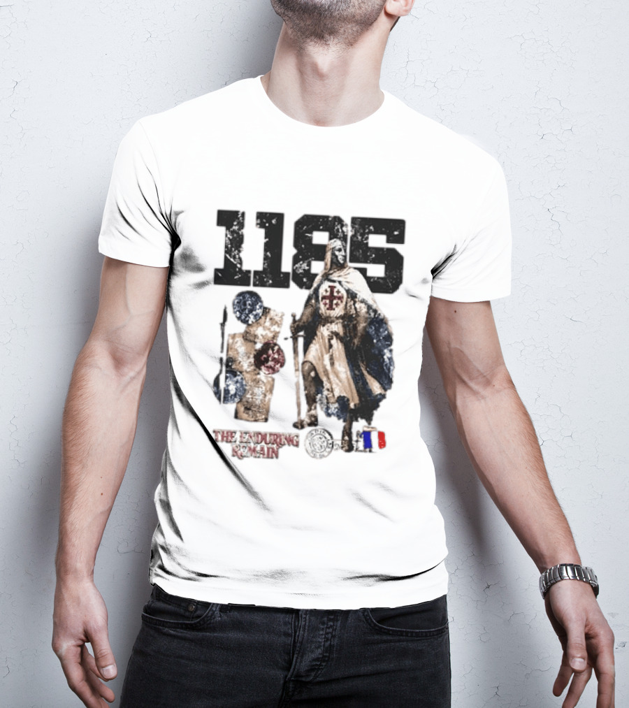 1185 The Enduring Remain Crusader Knight Templar Medieval History T-Shirt