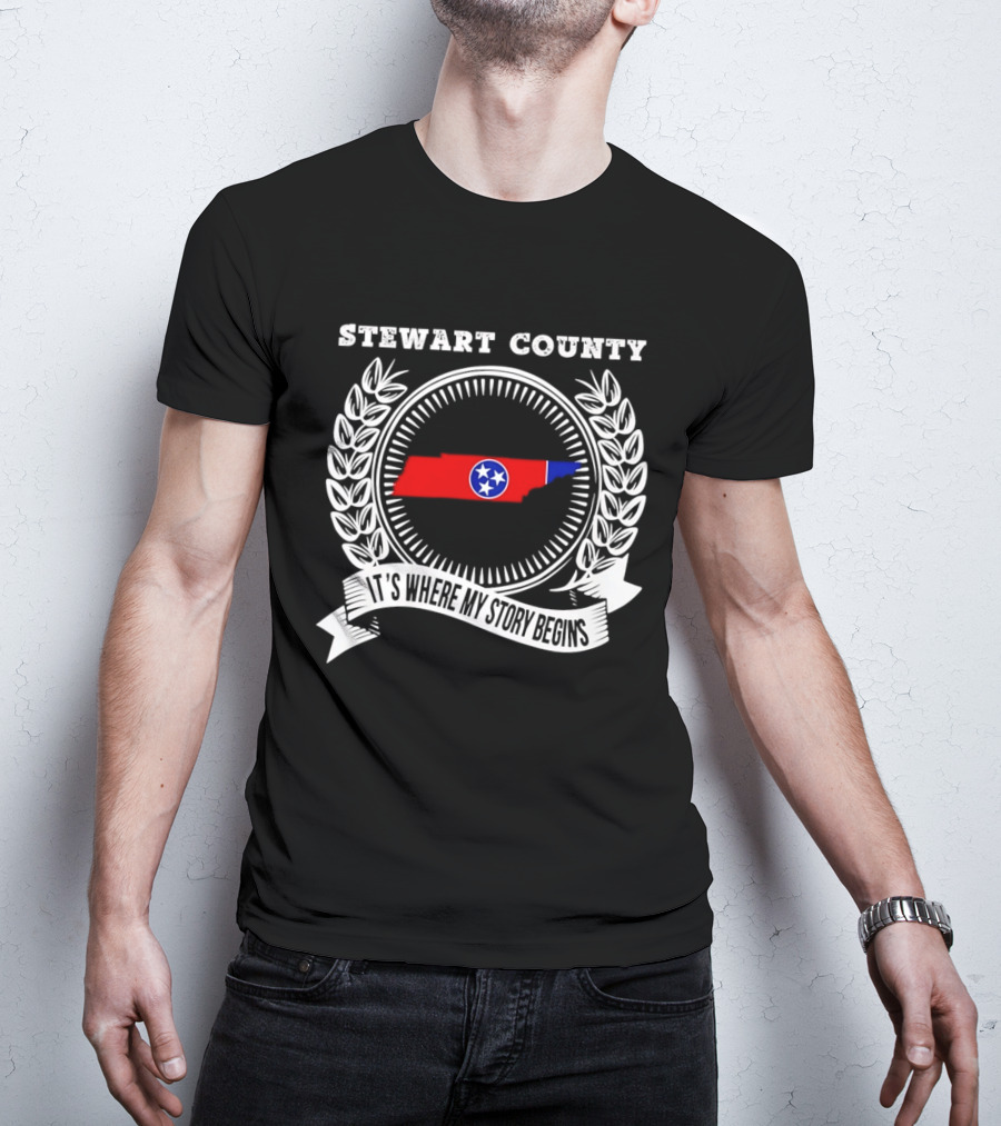 Stewart County Tennessee It's Where My Story Begins State Pride T-Shirt