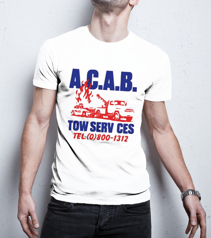 A.C.A.B. Towing Tow Services TEL.(0)800 1312 T-Shirt