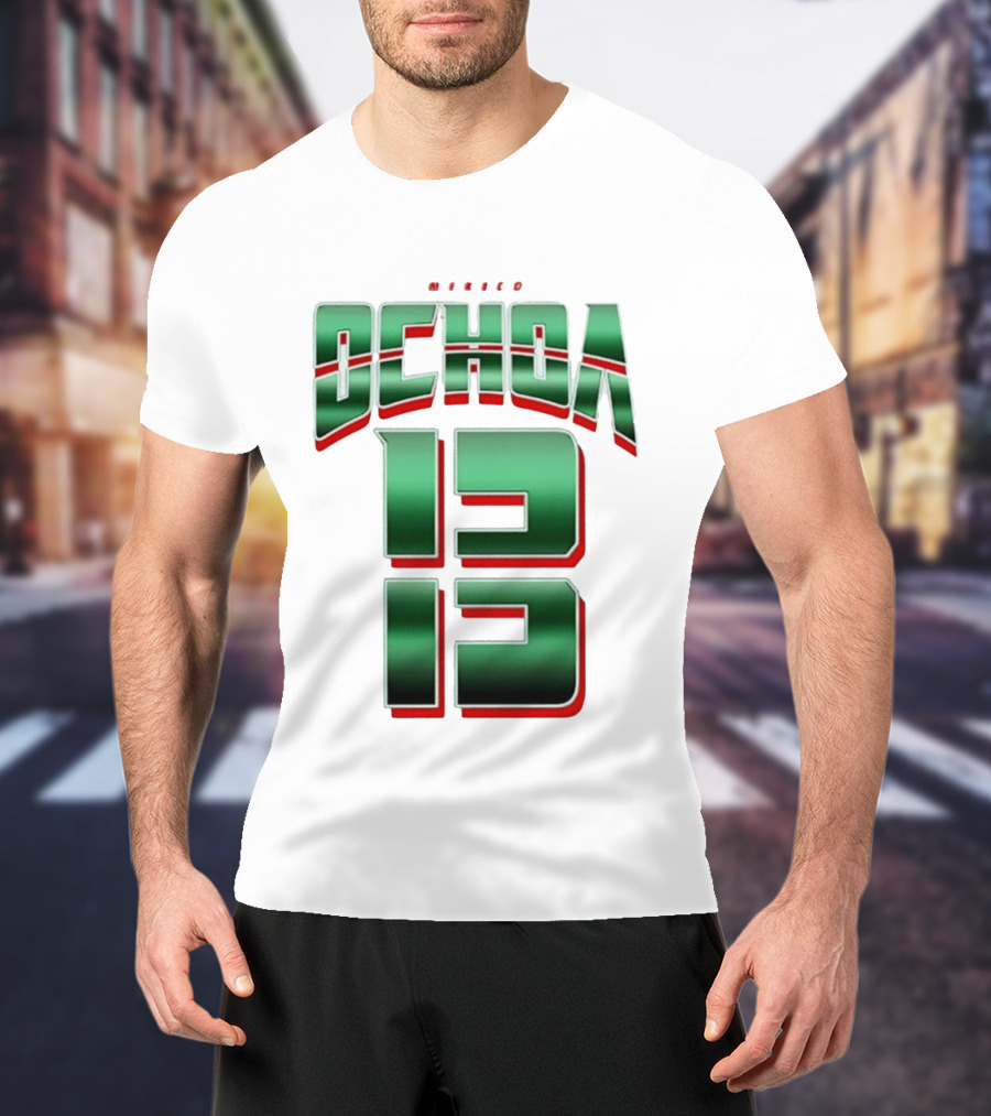 Guillermo Ochoa Mexico Jersey Ochoa 13 El Tri Number T-Shirt