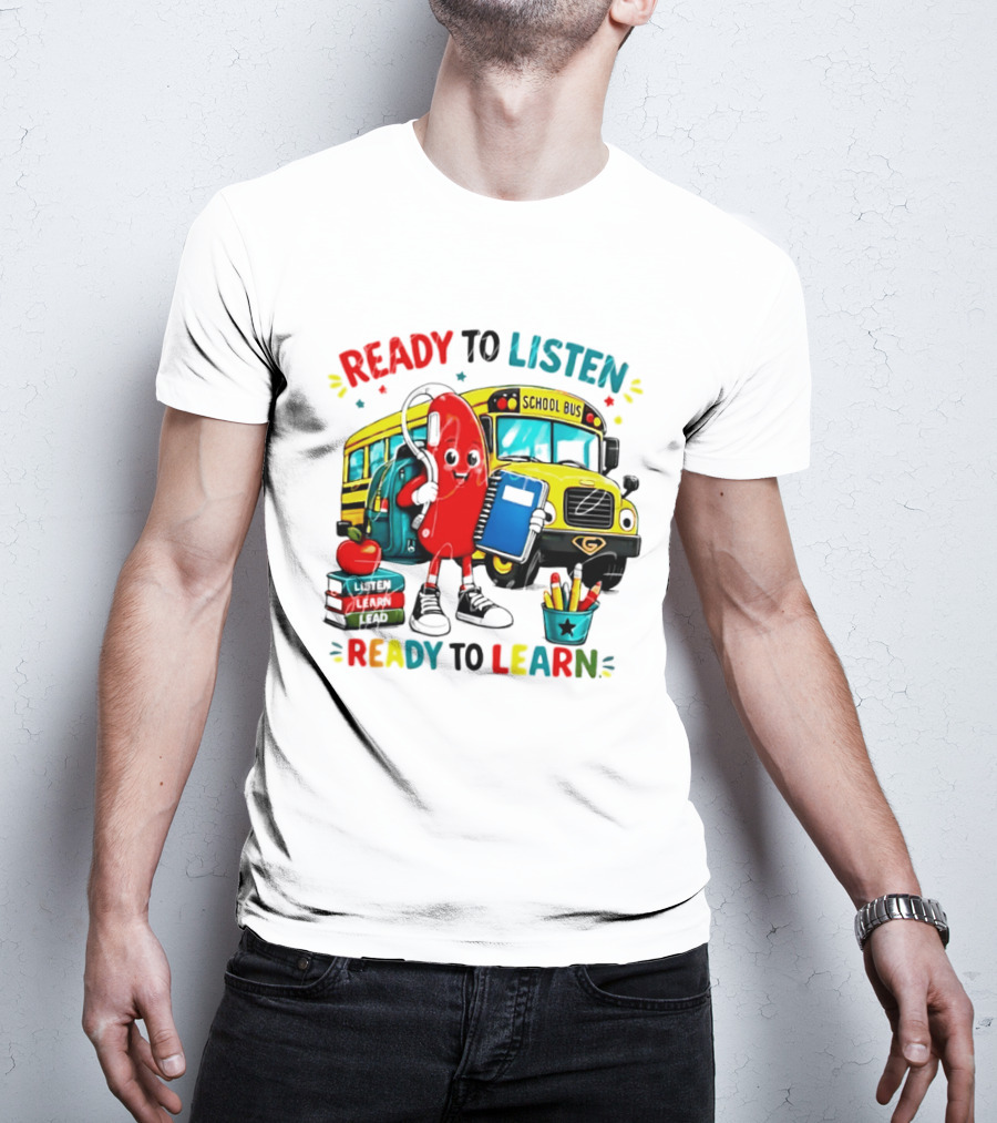 Ready To Listen Ready To Learn School Bus Hearing Aid School Supplies T-Shirt