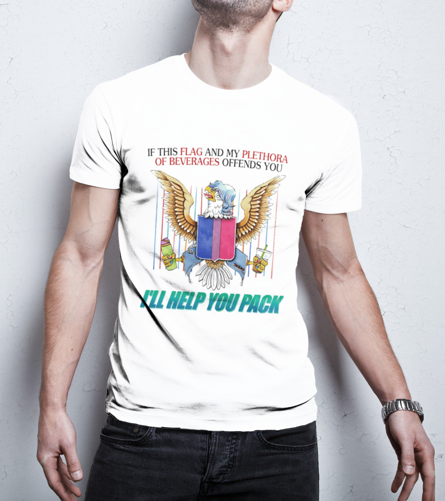 If This Flag And My Plethora Of Beverages Offends You I'll Help You Pack Eagle Holding Drinks T-Shirt