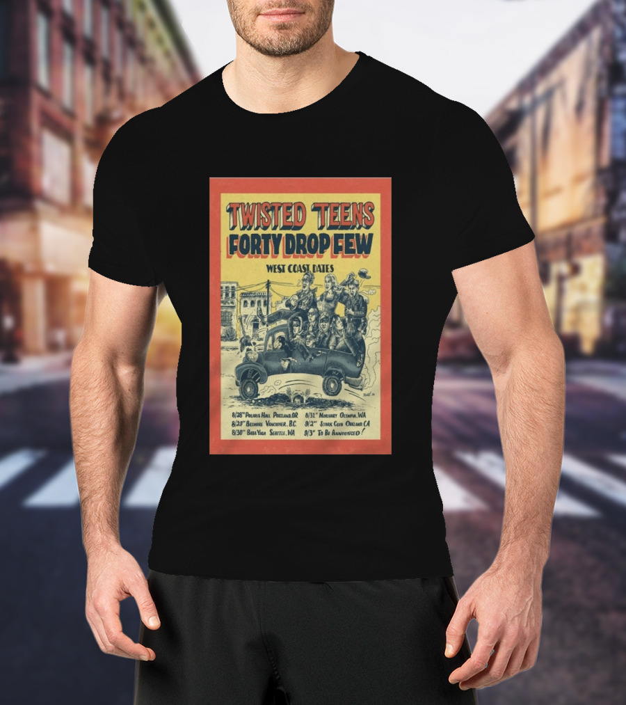 Twisted Teens Forty Drop Few West Coast Dates Stork Club Oakland September 2 2026 T-Shirt