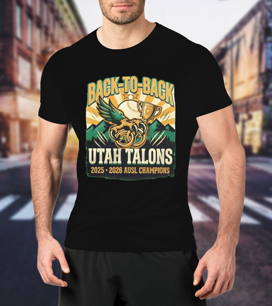 Back To Back Utah Talons 2025 2026 AUSL Champions T-Shirt