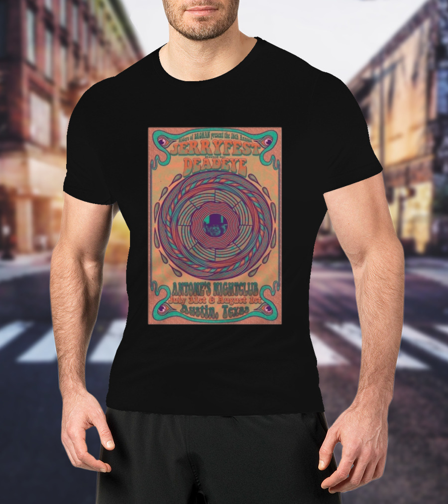 Riders Of Rohan Present 16th Annual Jerry Fest Deadeye Antone's Nightclub July 31st August 1st Austin Texas T-Shirt