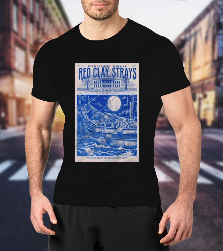 Live At TD Garden Boston MA August 1 2026 Red Clay Strays With The Revivalists T-Shirt