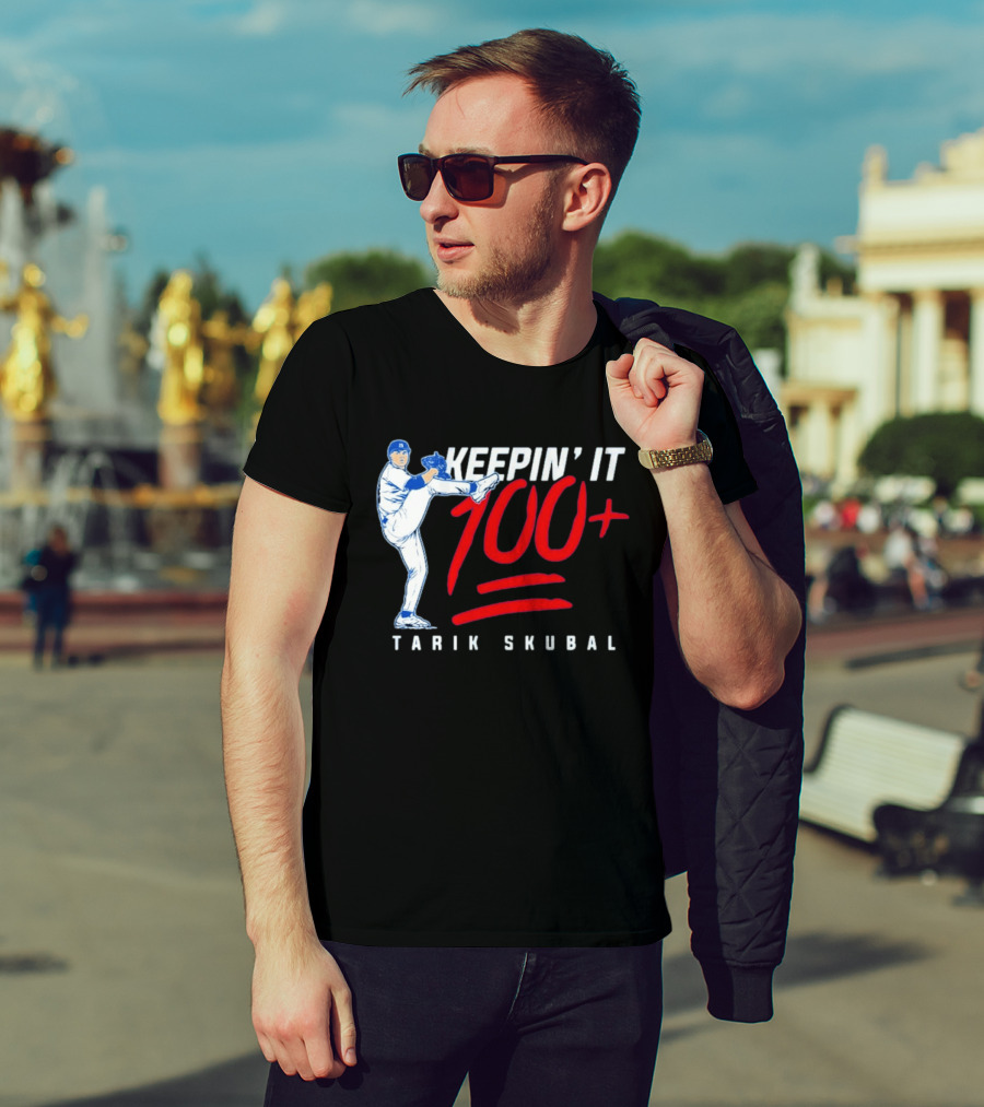 Tarik Skubal Keepin' It 100+ Baseball Pitcher Los Angeles Dodgers T-Shirt