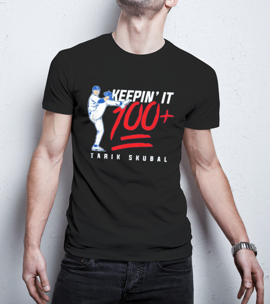 Tarik Skubal Keepin' It 100+ Baseball Pitcher Los Angeles Dodgers T-Shirt