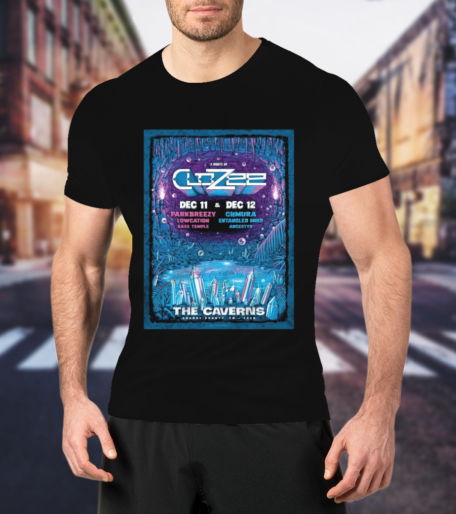 2 Nights Of CloZee The Caverns Grundy County TN Dec 11 12 2026 Parkbreezy Lowcation Bass Temple Chmura Entangled Mind Ancestryr T-Shirt