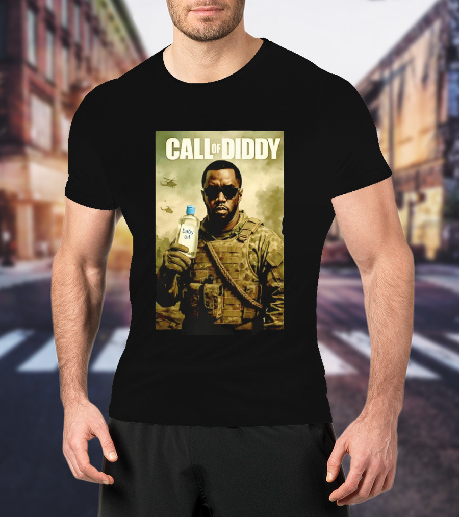 Call Of Diddy Baby Oil Military Humor T-Shirt
