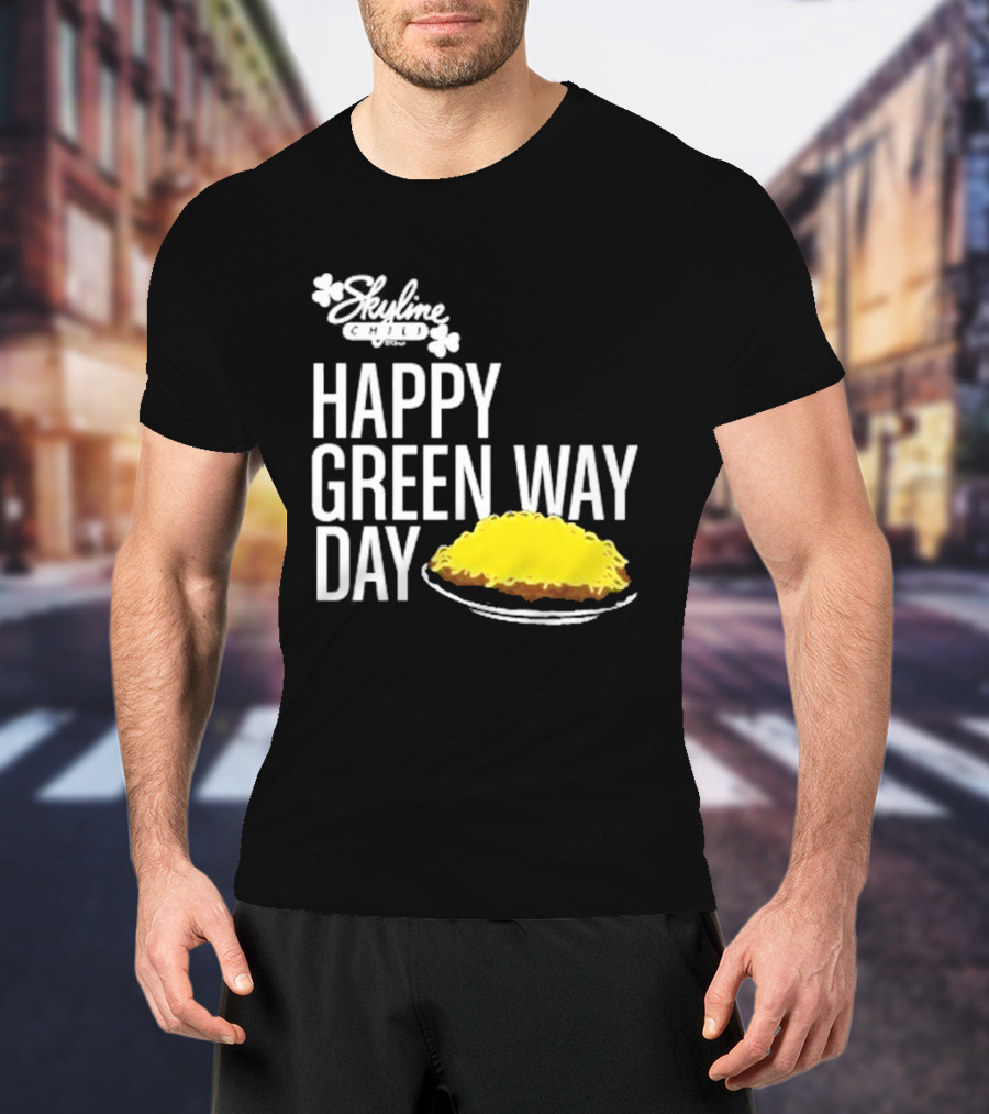 Skyline Chili Happy Green Way Day Cheese Coney Celebration T-Shirt