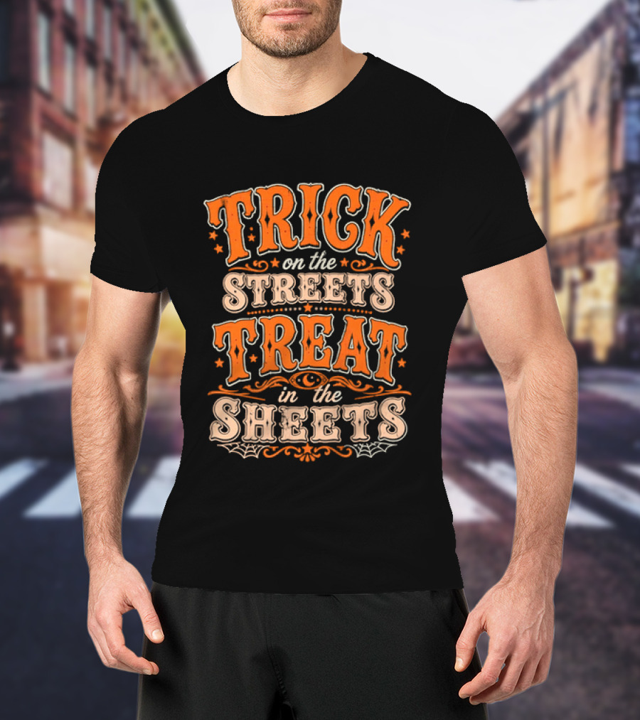 Halloween Trick On The Streets Treat In The Sheets Vintage Orange T-Shirt