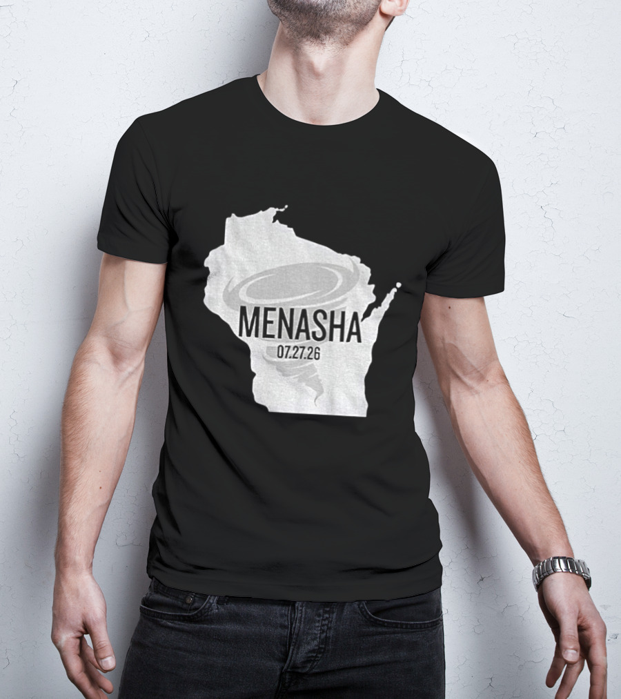 Tornado Menasha Strong Wisconsin 07 27 26 T-Shirt