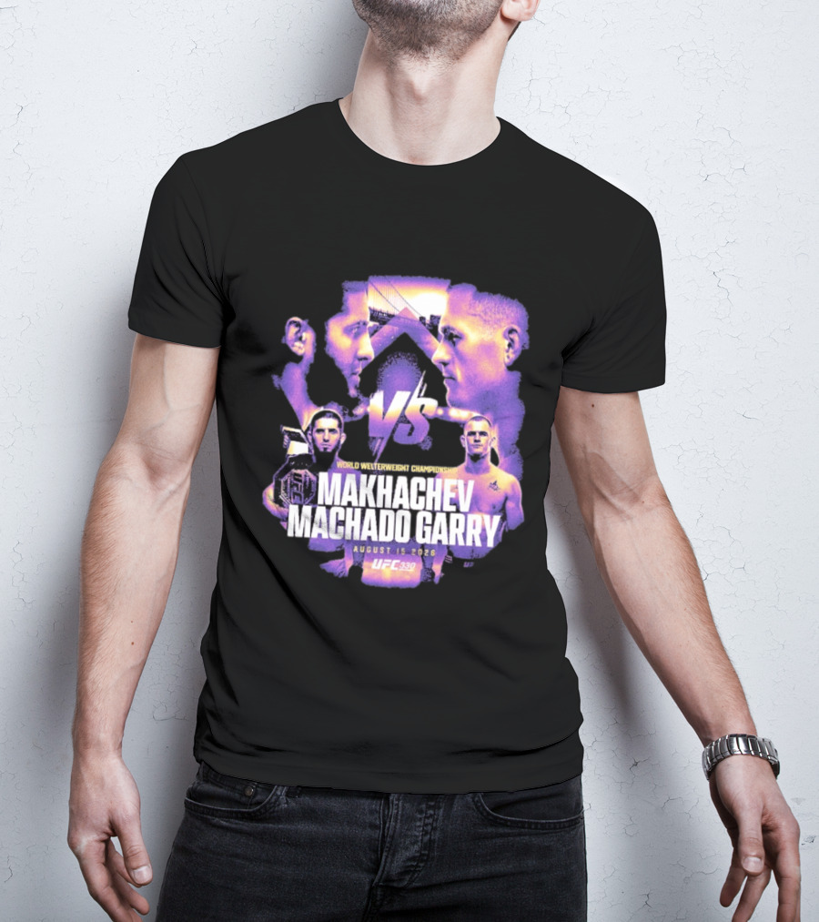 UFC 330 World Welterweight Championship Makhachev Vs Machado Garry August 15 2026 T-Shirt