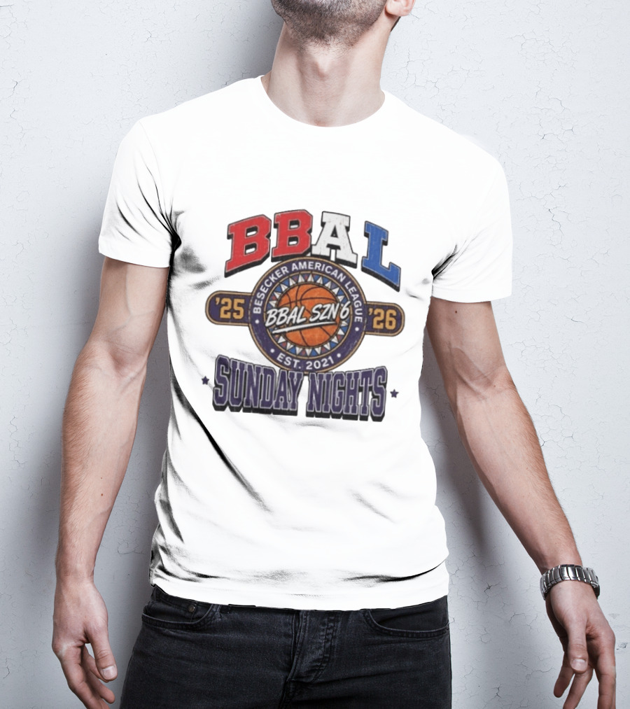 BBAL SZN 6 Besecker American League 2025 2026 Sunday Nights Est. 2021 T-Shirt