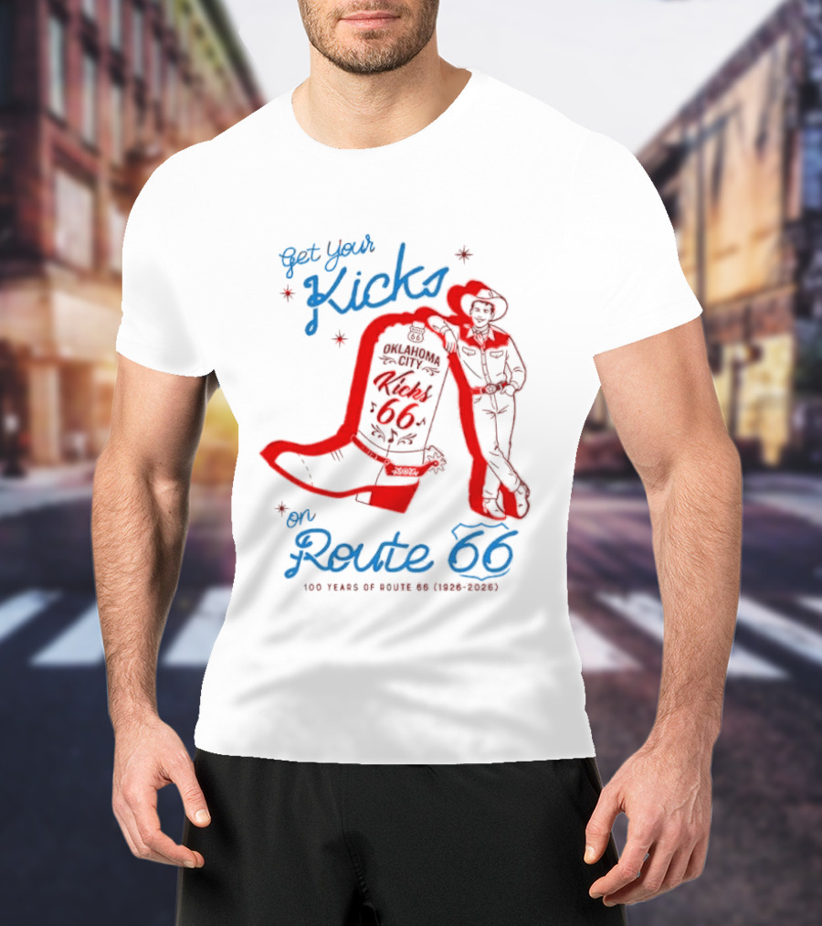 Get Your Kicks On Route 66 100 Years 1926 2026 Oklahoma City Cowboy T-Shirt