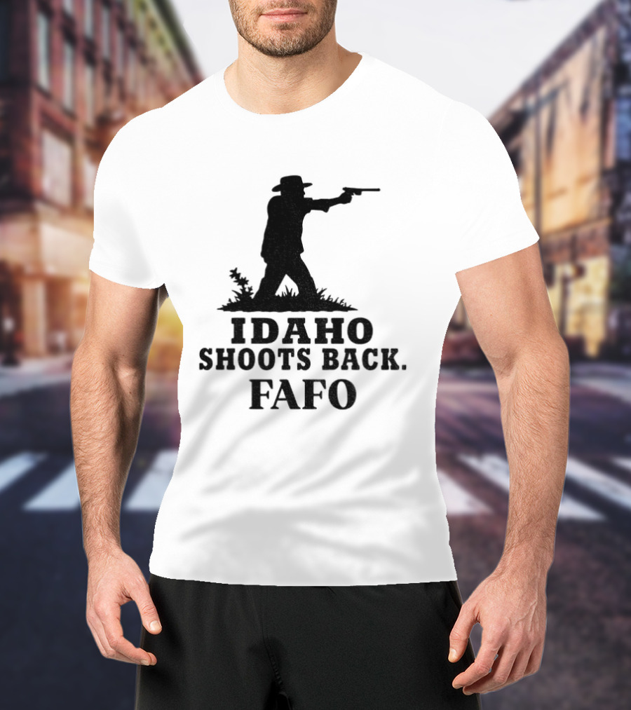 Idaho Shoots Back Fafo Silhouette Cowboy Stance T-Shirt