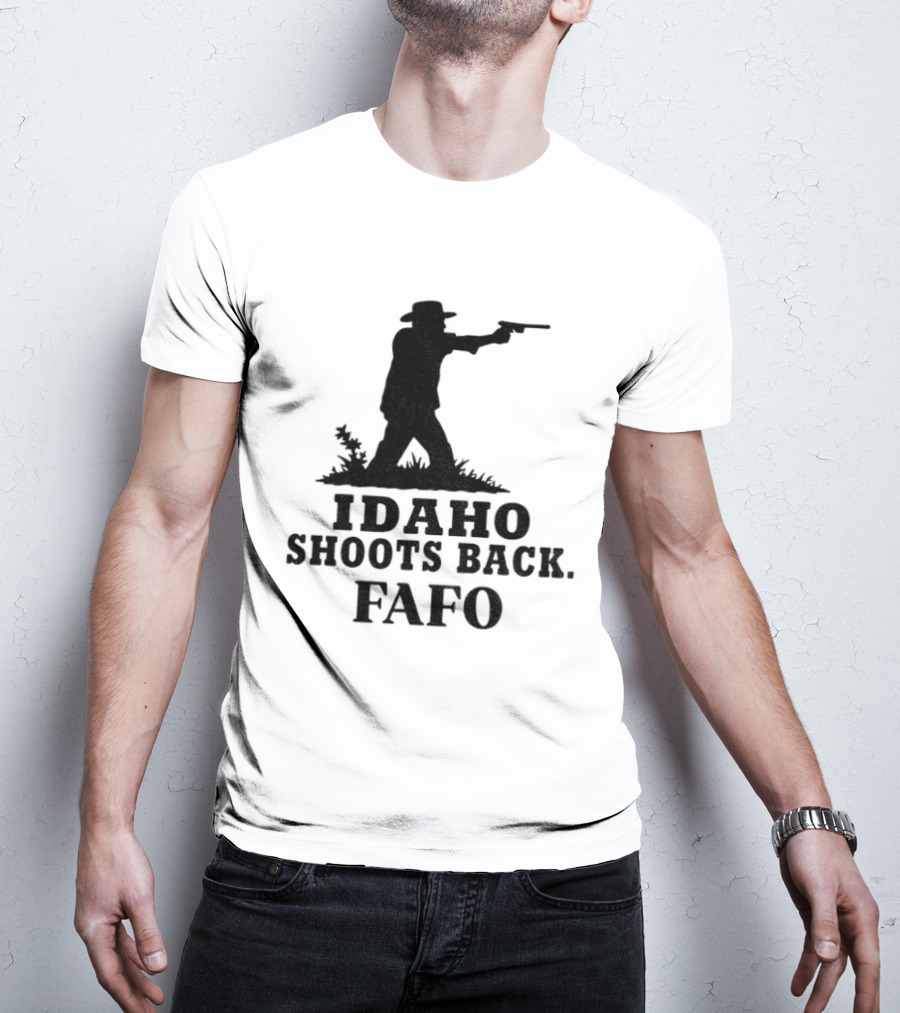 Idaho Shoots Back Fafo Silhouette Cowboy Stance T-Shirt