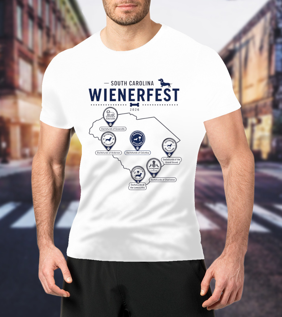 South Carolina Wienerfest 2026 Dachshunds Of Greenville Anderson Columbia Lowcountry Charleston Grand Strand T-Shirt