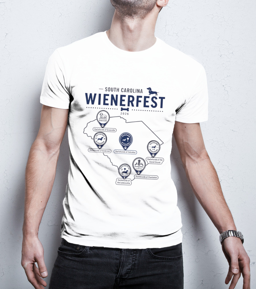 South Carolina Wienerfest 2026 Dachshunds Of Greenville Anderson Columbia Lowcountry Charleston Grand Strand T-Shirt